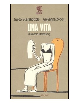 VITA (ROMANZO METAFISICO) (UNA)