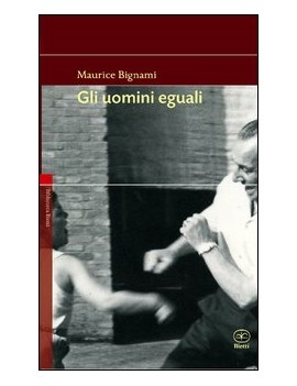 UOMINI EGUALI (GLI)