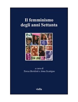 FEMMINISMO DEGLI ANNI SETTANTA (IL)