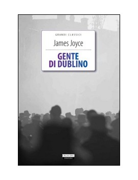 GENTE DI DUBLINO. EDIZ. INTEGRALE