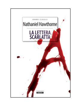 LETTERA SCARLATTA. EDIZ. INTEGRALE (LA)