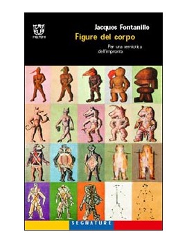 FIGURE DEL CORPO. PER UNA SEMIOTICA DELL