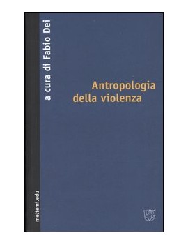 ANTROPOLOGIA DELLA VIOLENZA