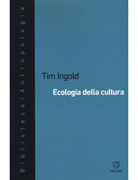 ECOLOGIA DELLA CULTURA