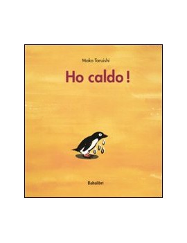 HO CALDO! EDIZ. ILLUSTRATA