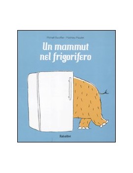 MAMMUT NEL FRIGORIFERO (UN)