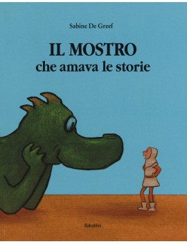 MOSTRO CHE AMAVA LE STORIE (IL)