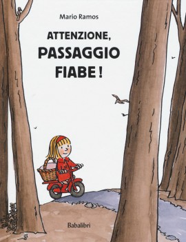 ATTENZIONE PASSAGGIO FIABE! EDIZ. A COLO