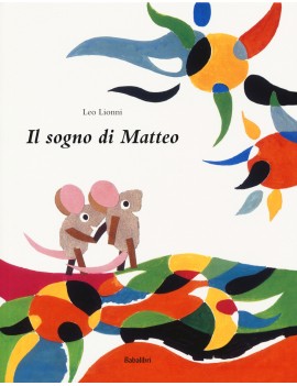 SOGNO DI MATTEO. EDIZ. A COLORI (IL)