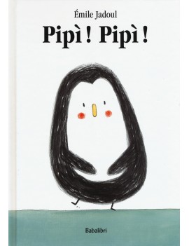 PIPÌ! PIPÌ! EDIZ. ILLUSTRATA