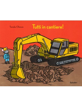 TUTTI IN CANTIERE!