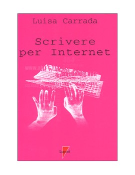 SCRIVERE PER INTERNET. MANUALE PER IL WE