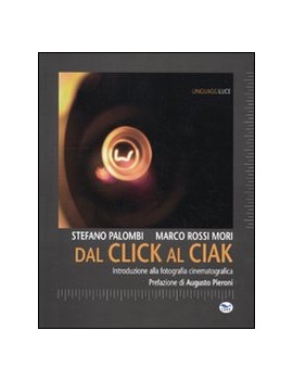 DAL CLICK AL CIAK. INTRODUZIONE ALLA FOT