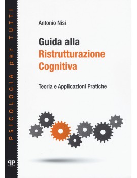 GUIDA ALLA RISTRUTTURAZIONE COGNITIVA. T