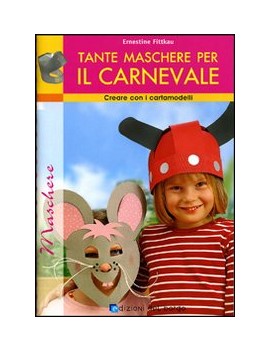 TANTE MASCHERE PER IL CARNEVALE