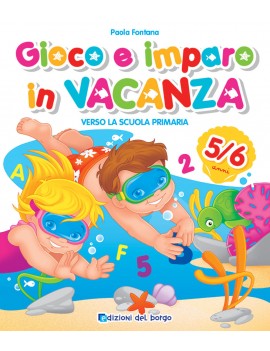 GIOCO E IMPARO IN VACANZA (5-6 ANNI). VE