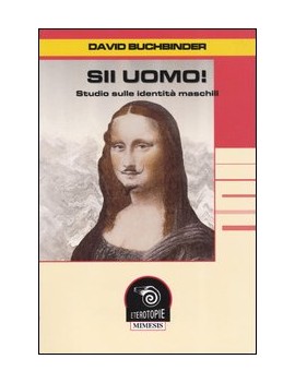 SII UOMO! STUDIO SULLE IDENTITÀ MASCHILI