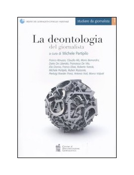 LA DEONTOLOGIA DEL GIORNALISTA