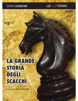 GRANDE STORIA DEGLI SCACCHI (LA)