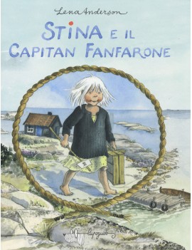 STINA E IL CAPITAN FANFARONE. EDIZ. A CO