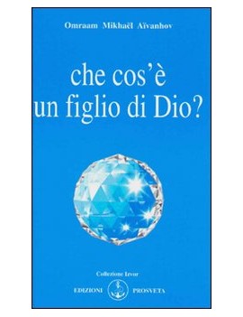 CHE COS'E' UN FIGLIO DI DIO