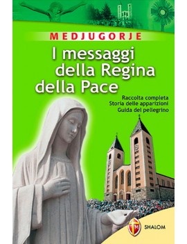 MESSAGGI DELLA REGINA DELLA PACE (I)