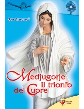 MEDJUGORJE. IL TRIONFO DEL CUORE