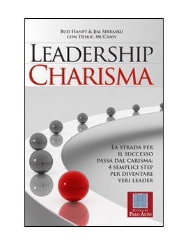 LEADERSHIP CHARISMA. LA STRADA PER IL SU