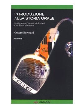 INTRODUZIONE ALLA STORIA ORALE. STORIA C