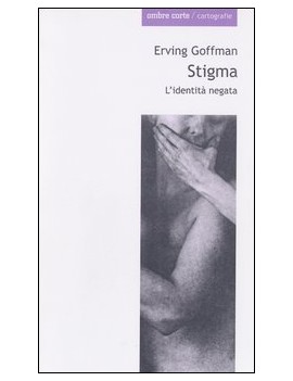 STIGMA. L'IDENTIT? NEGATA