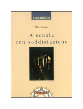 A SCUOLA CON SODDISFAZIONE