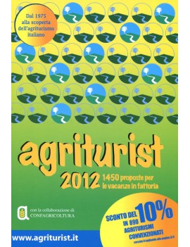 AGRITURIST 2012. 1450 PROPOSTE PER LE VA