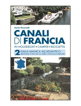 CANALI DI FRANCIA. IN HOUSEBOAT CAMPER B