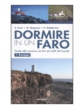 DORMIRE IN UN FARO. GUIDA ALLE VACANZE N