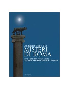 MISTERI DI ROMA. SETTE NOTTI TRA STORIA