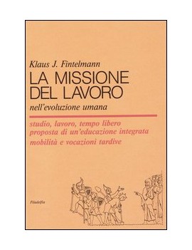 MISSIONE DEL LAVORO NELL'EVOLUZIONE UMAN