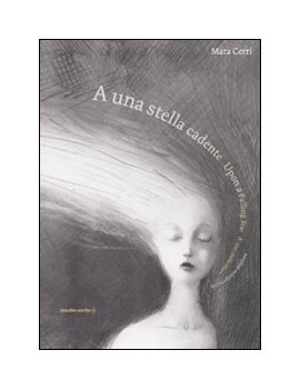 A UNA STELLA CADENTE-UPON A FALLING STAR