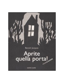 APRITE QUELLA PORTA! EDIZ. ILLUSTRATA