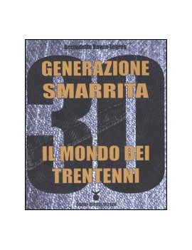 GENERAZIONE SMARRITA 30