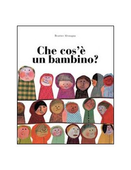 CHE COS'? UN BAMBINO?