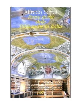 BREVE STORIA DELLE BIBLIOTECHE ITALIANE