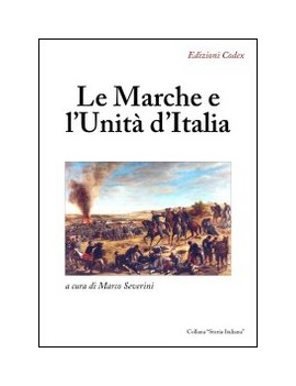 Le Marche e l'Unità d'Italia