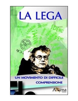 LA LEGA UN MOVIMENTO DI DIFFICILE