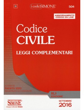 CODICE CIVILE 2016 e leggi complementari