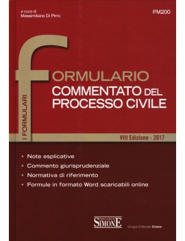 FORMULARIO COMMENTATO DEL PROCESSO CIVIL