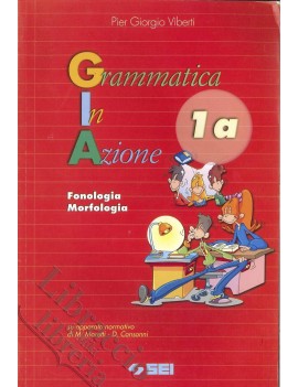 GIA GRAMMATICA IN AZIONE 1