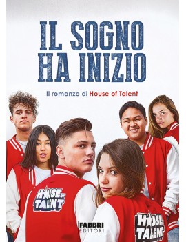 SOGNO HA INIZIO. IL ROMANZO DI HOUSE OF