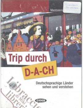 TRIP DURCH D A CH