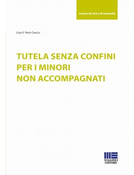 TUTELA SENZA CONFINI PER I MINORI NON ACCOMPAGNATI