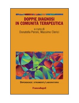 DOPPIE DIAGNOSI IN COMUNIT? TERAPEUTICA